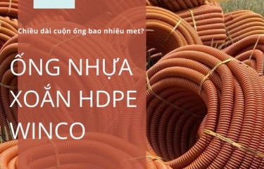  Ống nhựa xoắn HDPE một cuộn bao nhiêu mét?